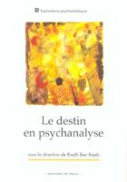 Couverture du livre « Destin en psychanalyse (le) » de Riadh Ben Rejeb aux éditions In Press