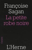 Couverture du livre « La petite robe noire » de Françoise Sagan aux éditions L'herne