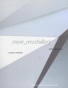 Couverture du livre « New modeling - projeter ensemble » de Yves Weinand aux éditions Ppur