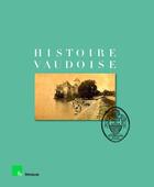 Couverture du livre « Histoire vaudoise » de Olivier Meuwly aux éditions Infolio