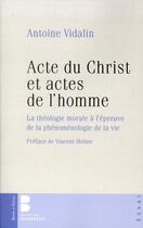 Couverture du livre « Acte du Christ et actes de l'homme » de Antoine Vidalin aux éditions Parole Et Silence