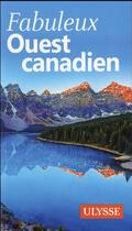 Couverture du livre « Ouest canadien » de Collectif Ulysse aux éditions Ulysse