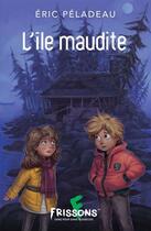 Couverture du livre « L'île maudite » de Eric Peladeau aux éditions Heritage Quebec