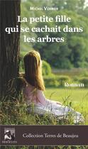 Couverture du livre « La petite fille qui se cachait dans les arbres » de Michel Verrier aux éditions Heraclite