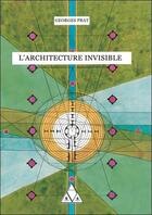 Couverture du livre « L'architecture invisible » de Georges Prat aux éditions Diouris