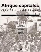 Couverture du livre « Afrique capitales » de Edoardo Di Muro aux éditions Sepia