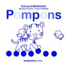 Couverture du livre « Pompons » de Edouard Manceau aux éditions Benjamins Media