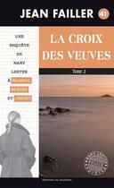 Couverture du livre « La croix des veuves Tome 2 » de Jean Failler aux éditions Palemon