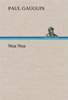 Couverture du livre « Noa noa » de Gauguin E H P. aux éditions Tredition