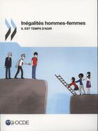 Couverture du livre « Inégalites hommes-femmes ; il est temps d'agir » de  aux éditions Ocde