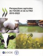 Couverture du livre « Perspectives agricoles de l'OCDE et de la FAO 2013 » de  aux éditions Ocde