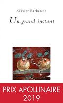 Couverture du livre « Un grand instant » de Olivier Barbarant aux éditions Champ Vallon
