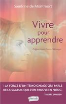 Couverture du livre « Vivre pour apprendre » de Sandrine De Montmort aux éditions Fauves