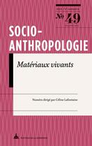 Couverture du livre « Matériaux vivants » de Celine Lafontaine aux éditions Editions De La Sorbonne