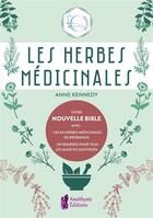 Couverture du livre « Les essentiels : les herbes médicinales : les essentiels bien-être » de Anne Kennedy aux éditions Amethyste