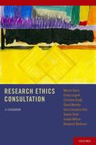 Couverture du livre « Research Ethics Consultation: A Casebook » de Millum Joseph aux éditions Oxford University Press Usa