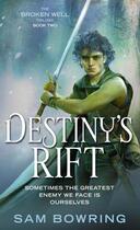 Couverture du livre « Destiny's Rift » de Sam Bowring aux éditions Orbit
