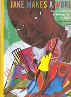 Couverture du livre « Jacob lawrence makes a world » de Rhodes-Pitts Sharifa aux éditions Moma