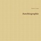 Couverture du livre « Autobiographie » de Thierry Cumps aux éditions Lulu