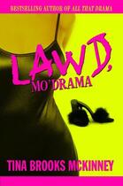 Couverture du livre « Lawd, Mo' Drama » de Mckinney Tina Brooks aux éditions Strebor Books