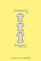 Couverture du livre « GRACEFULLY GRAYSON » de Ami Polonsky aux éditions Hyperion