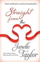 Couverture du livre « Straight from the heart » de Janelle Taylor aux éditions Bellebooks