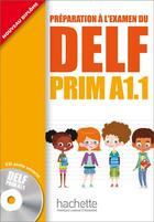Couverture du livre « DELF Prim - Livre de l'élève (A1.1) » de Marty/Launay aux éditions Hachette Fle
