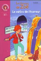 Couverture du livre « Le metro de l'horreur » de Gudule aux éditions Le Livre De Poche Jeunesse