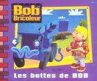 Couverture du livre « Bob le bricoleur ; les bottes de Bob » de  aux éditions Hachette