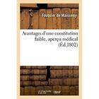 Couverture du livre « Avantages d'une constitution faible, apercu medical » de Fouquier De Maissemy aux éditions Hachette Bnf