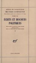 Couverture du livre « Oeuvres completes - iii, 1 - ecrits et discours politiques » de Tocqueville A D. aux éditions Gallimard