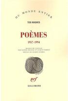 Couverture du livre « Poèmes 1957-1994 » de Ted Hughes aux éditions Gallimard