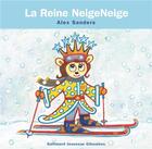 Couverture du livre « La reine Neigeneige » de Alex Sanders aux éditions Gallimard Jeunesse Giboulees