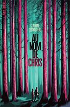 Couverture du livre « Au nom de Chris » de Claudine Desmarteau aux éditions Gallimard-jeunesse