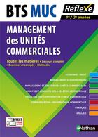 Couverture du livre « Management des unites commerciales bts muc 2016 - toutes les matieres - reflexe - numero 7 » de Artignan/Beaugrand aux éditions Nathan