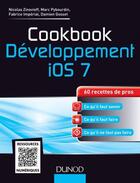 Couverture du livre « Développement IOS 7 » de Damien Gosset et Fabrice Imperial et Marc Pybourdin et Nicolas Zinovieff aux éditions Dunod