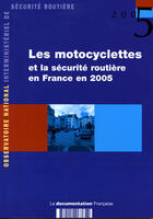 Couverture du livre « Les motocyclettes et la sécurité routière en France en 2005 » de  aux éditions Documentation Francaise