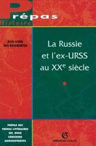 Couverture du livre « La Russie et l'ex-URSS au XXe siècle » de Van Regemorter J-L. aux éditions Armand Colin