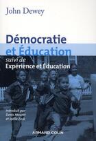 Couverture du livre « Démocratie et éducation ; expérience et éducation » de John Dewey aux éditions Armand Colin