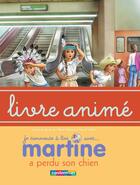 Couverture du livre « Martine a perdu son chien t.6 » de Delahaye Gilbert et Marlier Marcel aux éditions Casterman