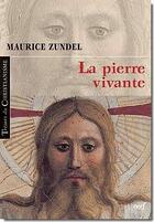 Couverture du livre « La pierre vivante » de Maurice Zundel aux éditions Cerf