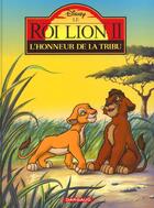 Couverture du livre « Le Roi Lion 2 ; l'honneur de la tribu ; l'honneur de la tribu » de Disney aux éditions Dargaud