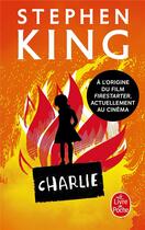 Couverture du livre « Charlie » de Stephen King aux éditions Le Livre De Poche