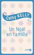 Couverture du livre « Un Noël en famille » de Cathy Kelly aux éditions Presses De La Cite