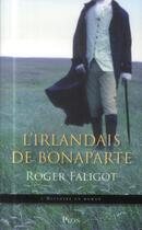 Couverture du livre « L'irlandais de Bonaparte » de Roger Faligot aux éditions Plon