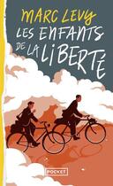 Couverture du livre « Les enfants de la liberté » de Marc Levy aux éditions Pocket