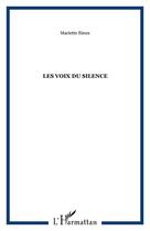 Couverture du livre « Les voix du silence » de Mariette Rieux aux éditions Editions L'harmattan