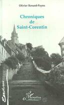 Couverture du livre « Chroniques de Saint corentin » de Olivier Renard-Payen aux éditions Editions L'harmattan