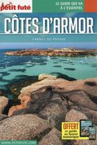 Couverture du livre « GUIDE PETIT FUTE ; CARNETS DE VOYAGE : Côtes d'Armor » de Collectif Petit Fute aux éditions Le Petit Fute