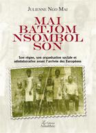 Couverture du livre « Mai Batjom Nsombol Son » de Juliette Ngo Mai aux éditions Amalthee